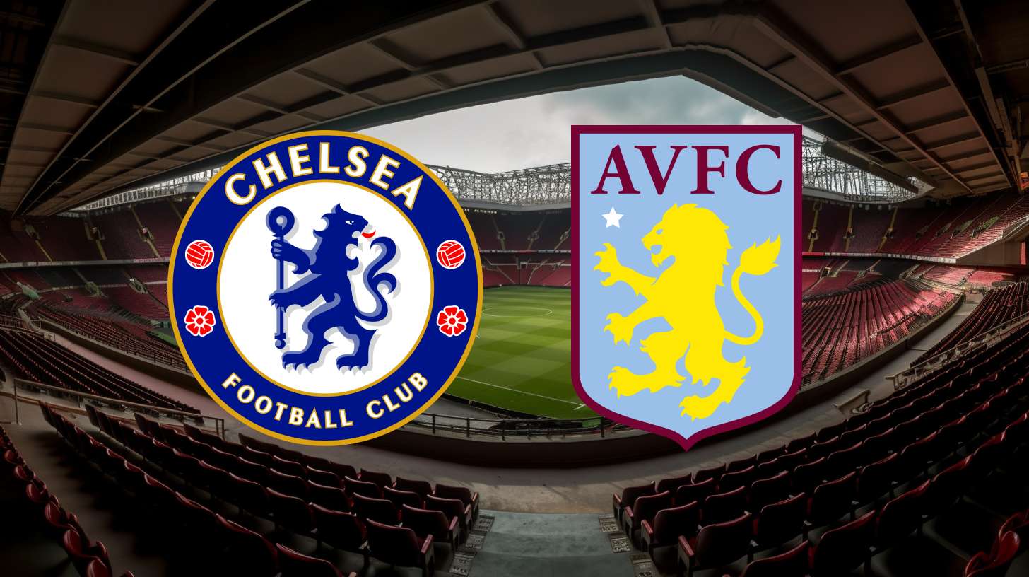 Chelsea vs Aston Villa: Betting Odds Analysis