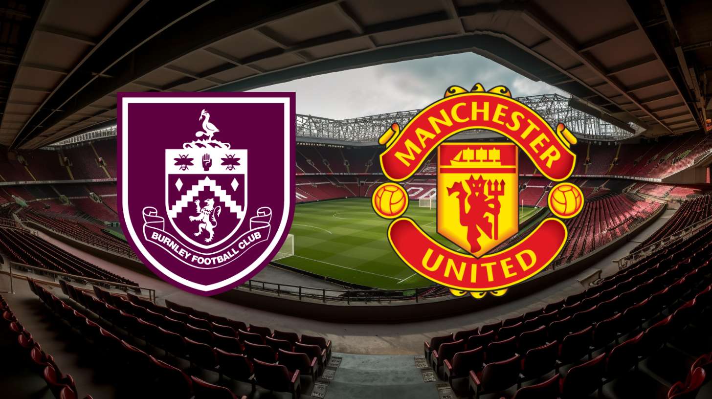 Burnley vs Manchester United: Betting Odds