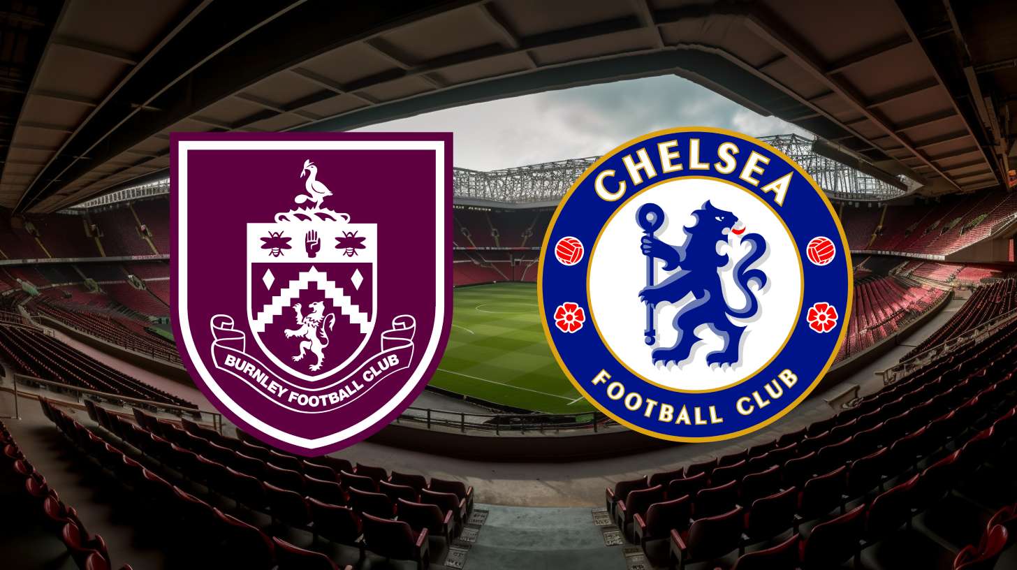 Burnley vs Chelsea: Betting Odds